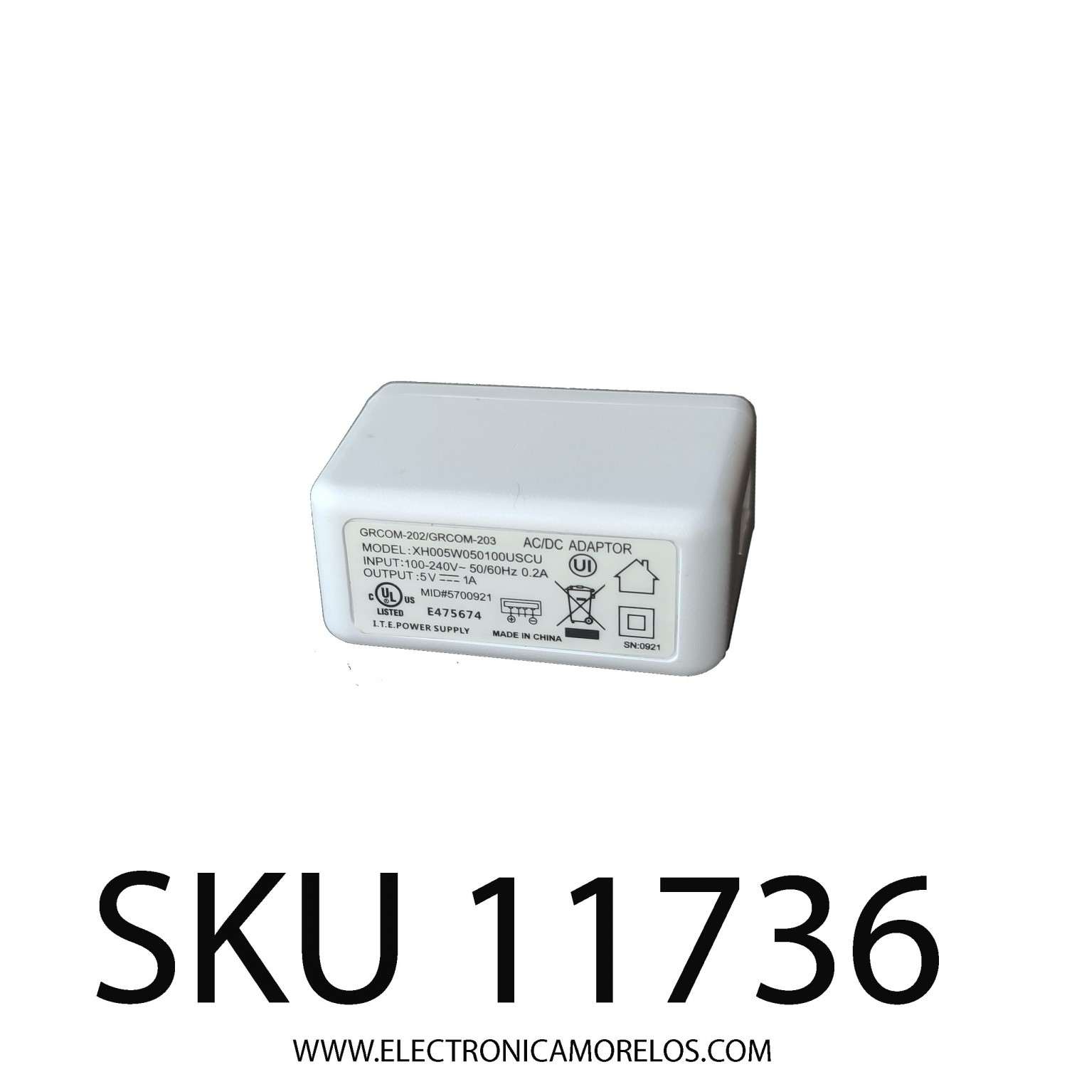 ADAPTADOR AC / NUMERO DE PARTE XH005W050100USCU / GRCOM-202/GRCOM-203 / ENTRADA: 100-240V AC / SALIDA: 5V DC - 1A